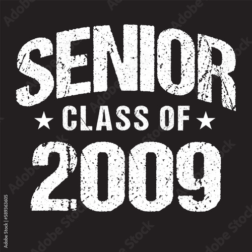 Senior Class Of 2009 Vector, T shirt Design Dark Background
