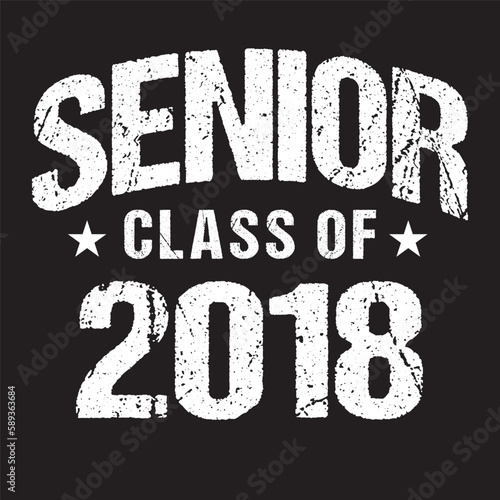 Senior Class Of 2018 Vector, T shirt Design Dark Background