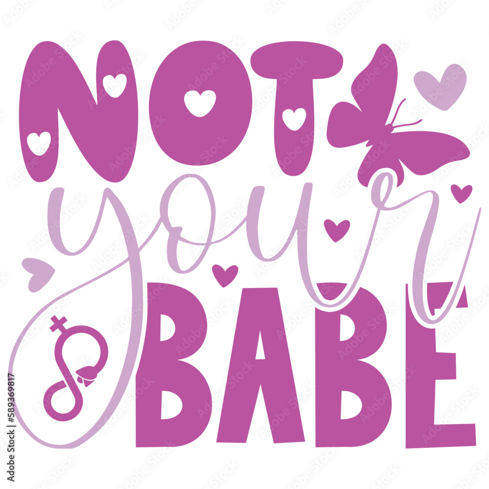 Not Your Babe Boho Retro Style Happy Women's Day T-shirt And SVG Design. Mom Mother SVG Quotes T-shirt And SVG Design, Vector EPS Editable File, Can You Download This File. Not Your Babe Boho Retro Style Happy Women's Day T-shirt And SVG Design. Mom Mother SVG Quotes T-shirt And SVG Design, Vector EPS Editable File, Can You Download This File.