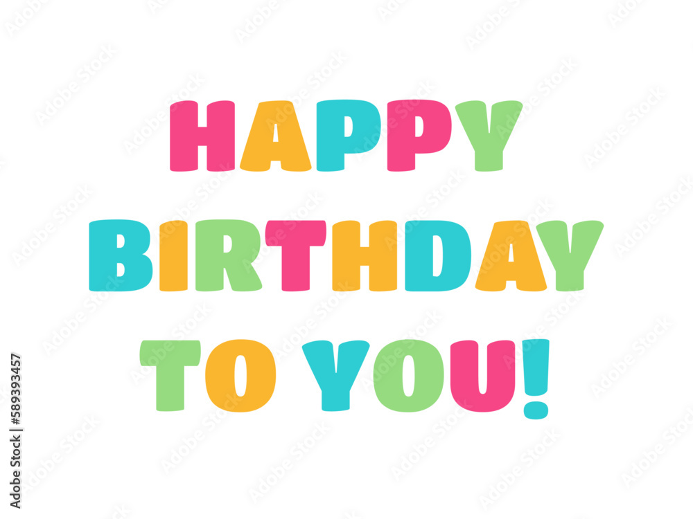 Vector Happy birthday to you sign for greeting card on a white background.