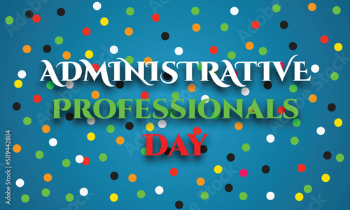 Administrative Professionals Day background with colorful confetti. Vector illustration.