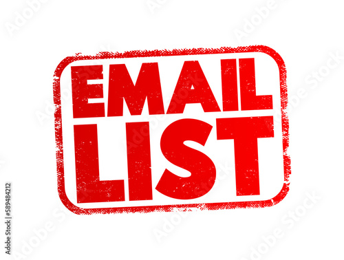 Email List - collection of email addresses, text concept stamp