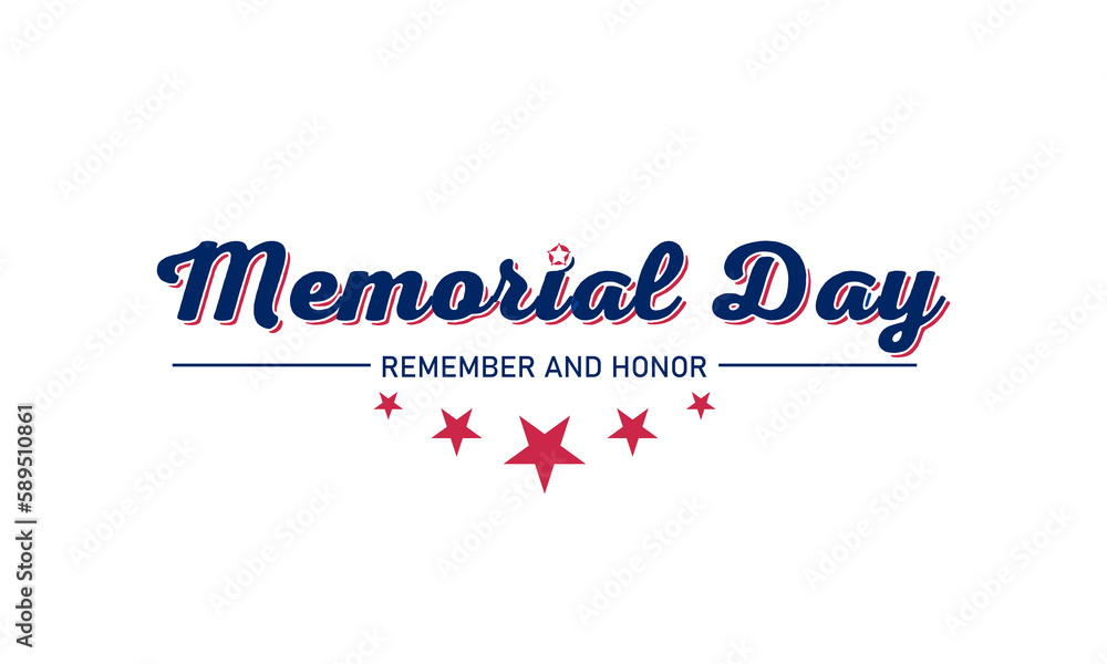 Memorial day - remember and honor lettering typography design.. Usa memorial day celebration. Vector template for banner, greeting card, poster with background. Vector illustration.