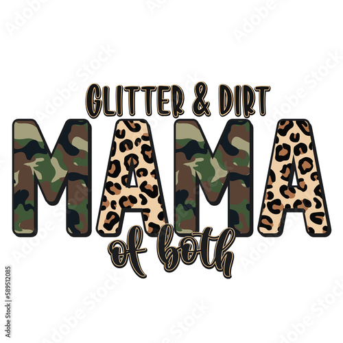 Glitter and Dirt Mama of Both Leopard Camo Mom Sublimation PNG