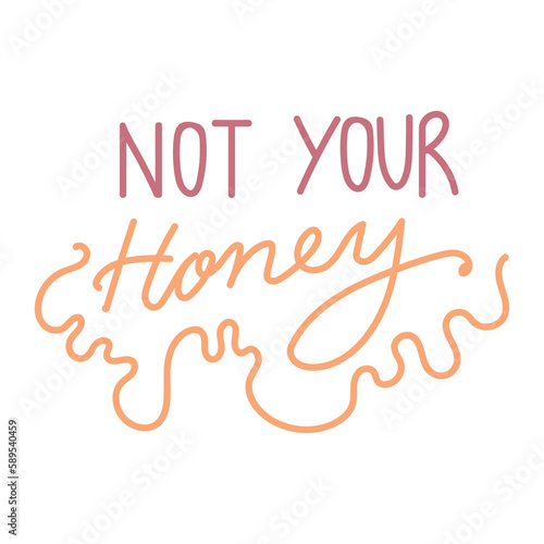Not your honey feminist emancipation vector quote.