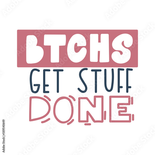 Dare Females get stuff done vector quote.