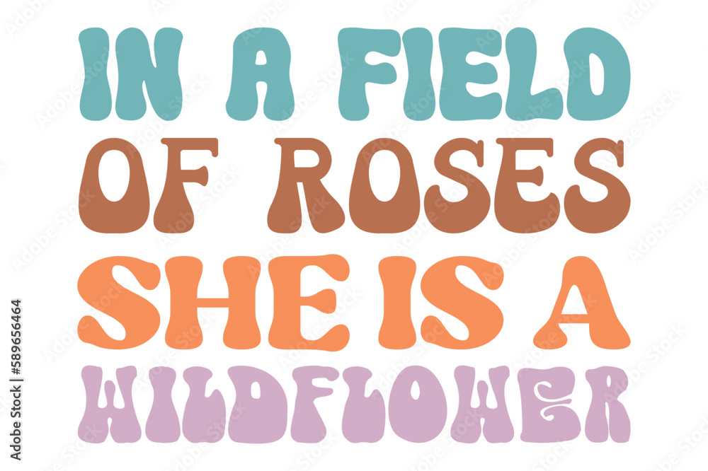 in a field of roses she is a wildflower