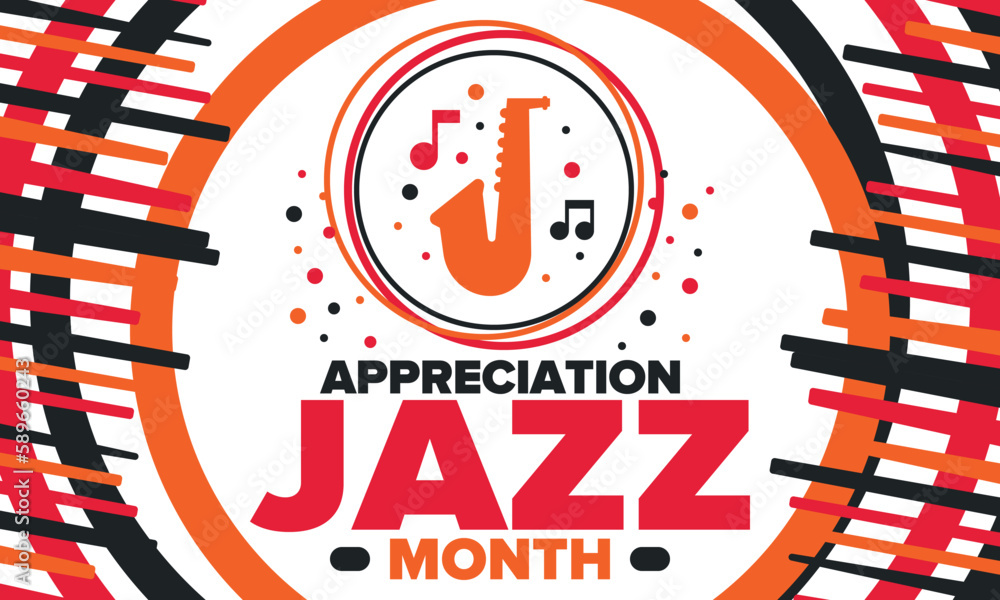 Jazz Appreciation Month in April. The month of recognition of jazz in the United States. Music festivals, events, concerts. Poster, card, banner and background. Vector illustration Jazz Appreciation Month in April. The month of recognition of jazz in the United States. Music festivals, events, concerts. Poster, card, banner and background. Vector illustration