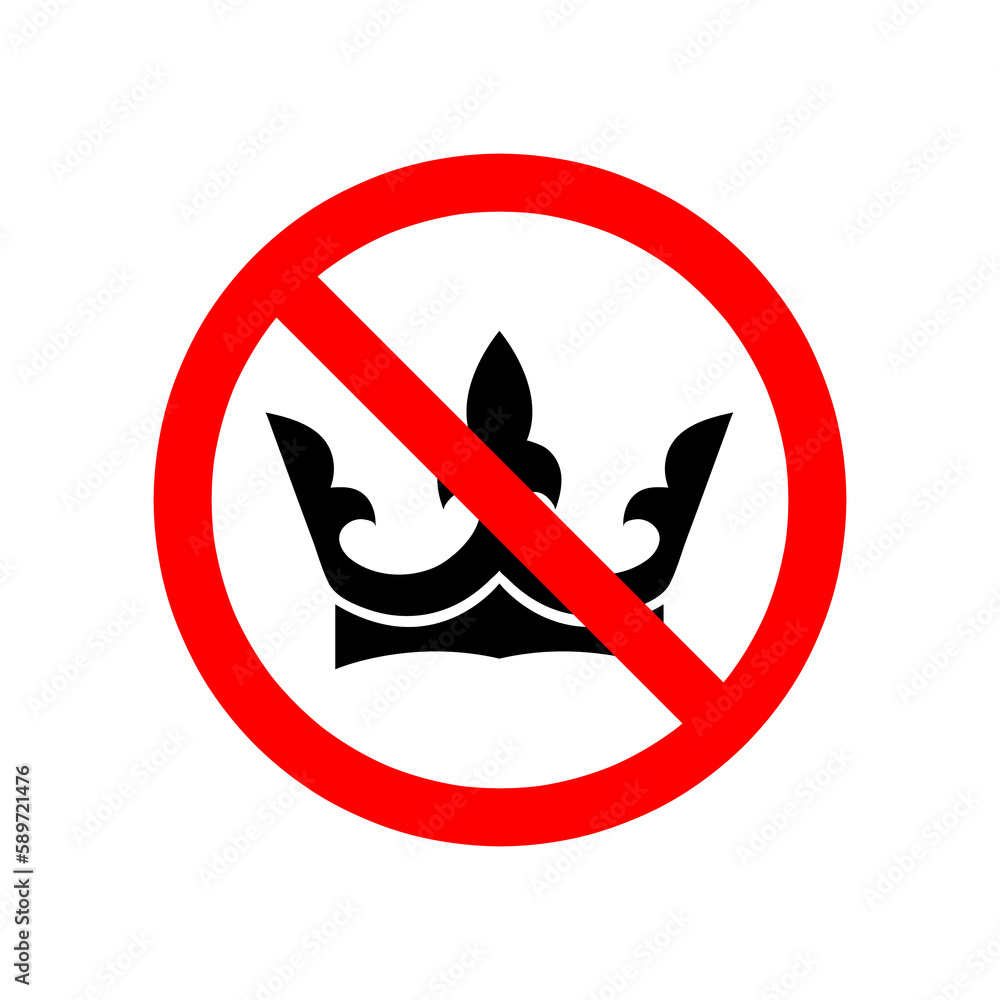 Stop or ban red round sign with crown icon. Vector illustration. Forbidden sign on white background..eps Stop or ban red round sign with crown icon. Vector illustration. Forbidden sign on white background..eps