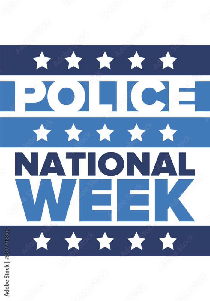 National Police Week in May. Celebrated annual in United States. In honor of the police hero. Police badge and patriotic elements. Officers Memorial Day. Poster, card, banner. Vector illustration National Police Week in May. Celebrated annual in United States. In honor of the police hero. Police badge and patriotic elements. Officers Memorial Day. Poster, card, banner. Vector illustration