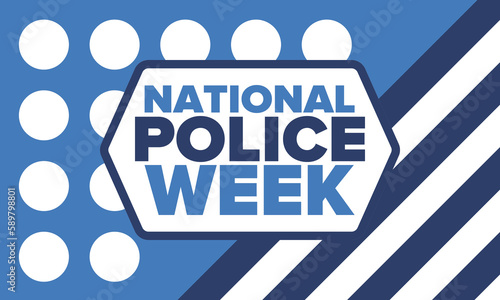 National Police Week in May. Celebrated annual in United States. In honor of the police hero. Police badge and patriotic elements. Officers Memorial Day. Poster, card, banner. Vector illustration