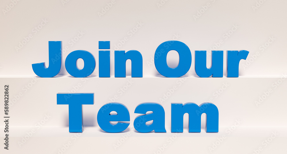 Join our team, , web banner and sign. Blue shiny plastic letters. Business, teamwork, opportunity, recruitment, team building and togetherness. 3D illustration Join our team, , web banner and sign. Blue shiny plastic letters. Business, teamwork, opportunity, recruitment, team building and togetherness. 3D illustration