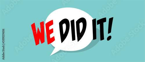 We did it !