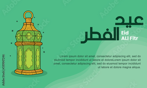 Vector design illustration of eid al fitr  with lantern and with hand draw style. Good for banner design, company greeting card, social media, flayer design