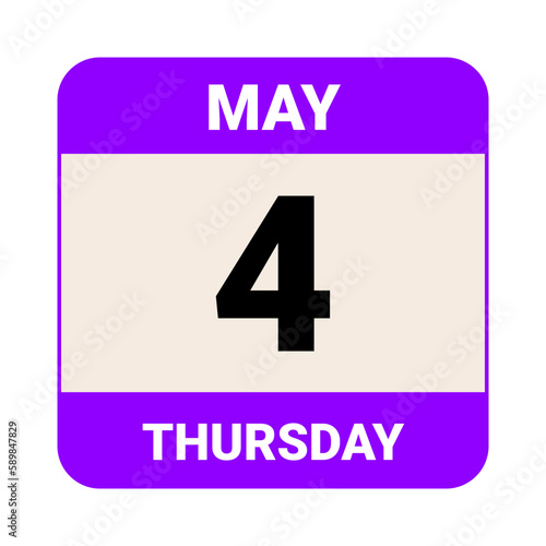 4 May, Thursday. Date template. Useful design for calendar or event promotion. Vector illustration EPS 10 File.