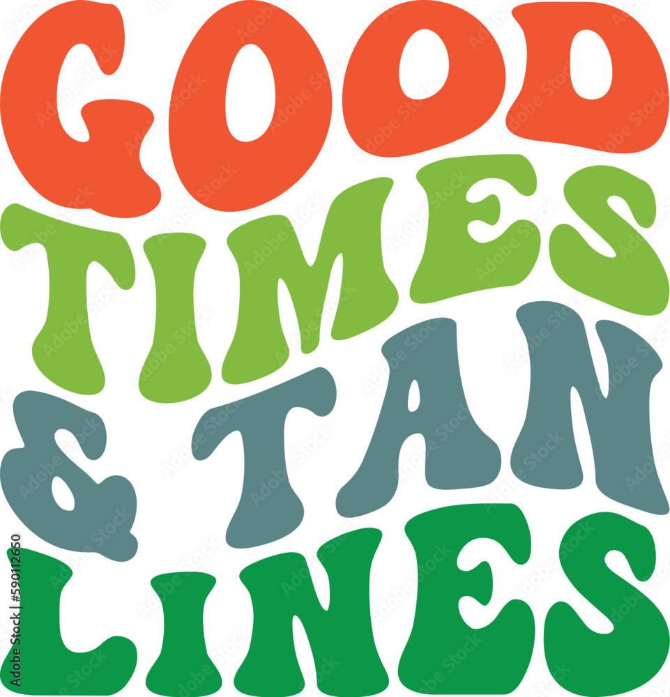 Good Times & Tan Lines Retro SVG Good Times & Tan Lines Retro SVG