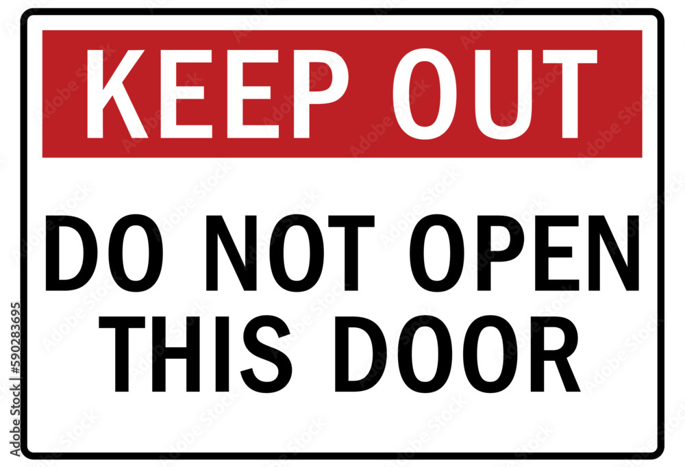 Door safety sign and labels do not open this door Door safety sign and labels do not open this door