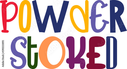 Powder Stoked Calligraphy Illustration for T-Shirt Design, Magazine, Poster, Icon