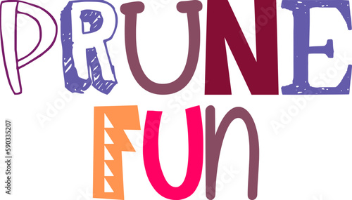 Prune Fun Typography Illustration for Label, Logo, Flyer, T-Shirt Design