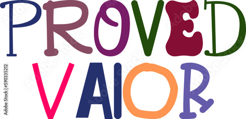 Proved Valor Hand Lettering Illustration for Label, Motion Graphics, Packaging, Poster