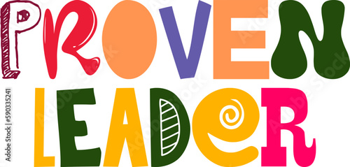 Proven Leader Typography Illustration for Newsletter, Label, Presentation , Packaging