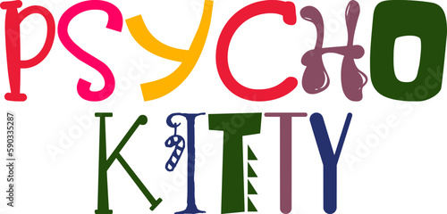 Psycho Kitty Hand Lettering Illustration for Sticker , Magazine, Icon, Flyer