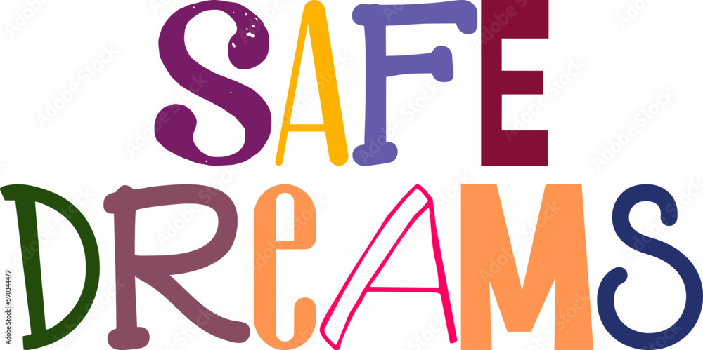 Safe Dreams Calligraphy Illustration for Decal, T-Shirt Design, Banner, Stationery
