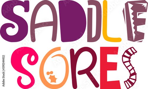 Saddle Sores Typography Illustration for Sticker , Magazine, Icon, T-Shirt Design