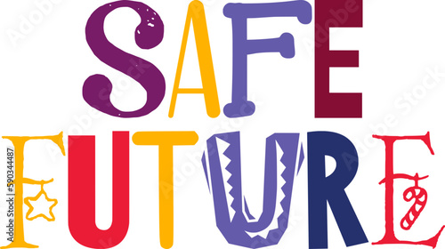 Safe Future Typography Illustration for Newsletter, Icon, Poster, Flyer