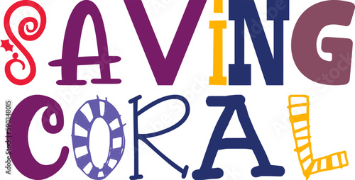 Saving Coral Typography Illustration for Bookmark , Magazine, Packaging, Banner