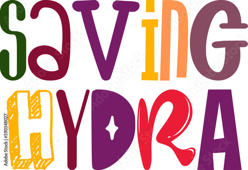 Saving Hydra Typography Illustration for Sticker , Book Cover, Decal, Bookmark 