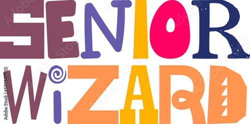 Senior Wizard Calligraphy Illustration for T-Shirt Design, Label, Book Cover, Postcard 