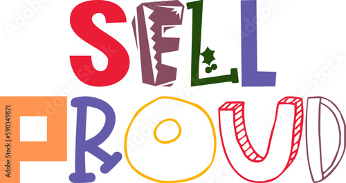 Sell Proud Typography Illustration for Mug Design, Stationery, Motion Graphics, Social Media Post