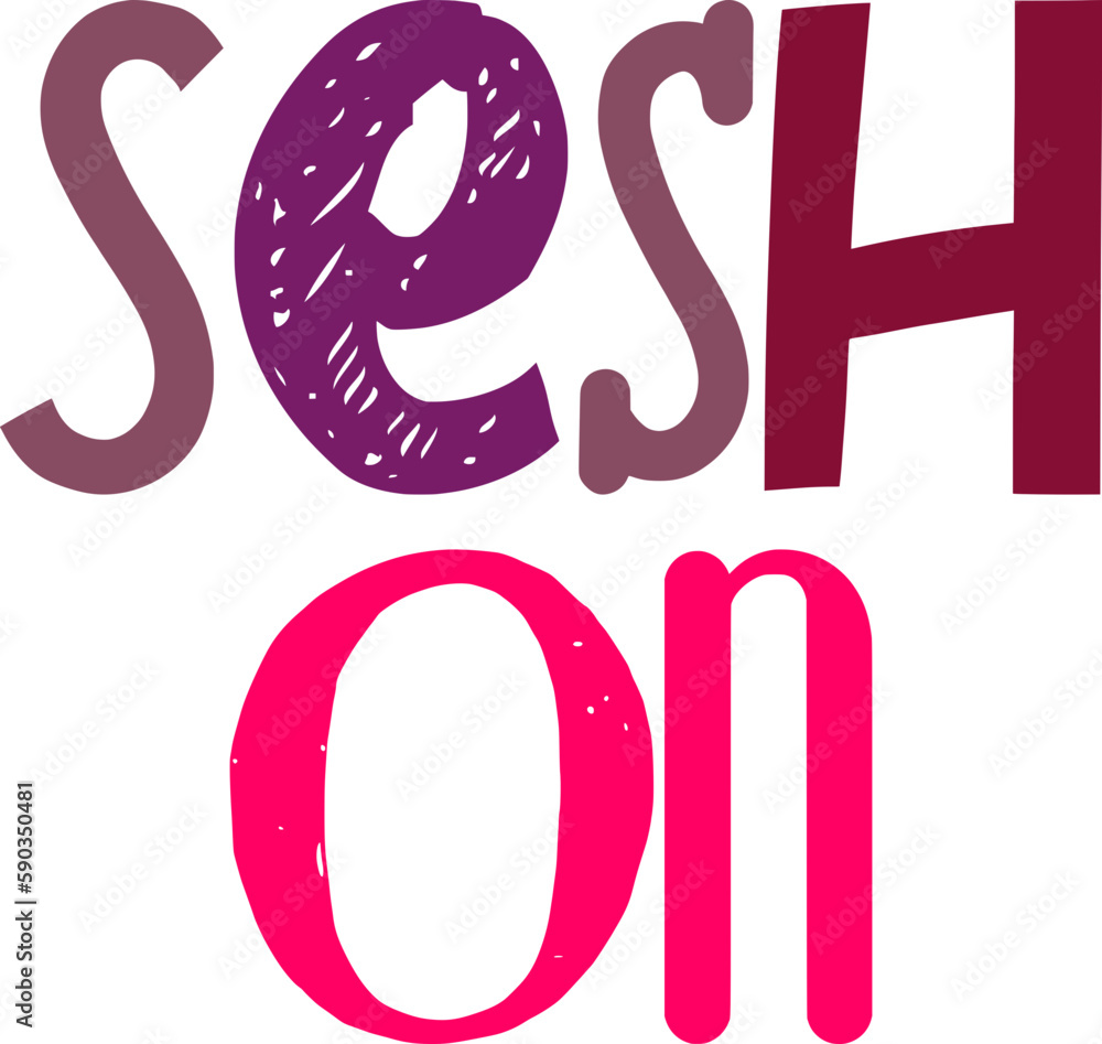 Obraz premium Sesh On Hand Lettering Illustration for Infographic, Sticker , Packaging, Banner