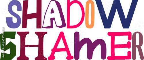 Shadow Shamer Hand Lettering Illustration for Infographic, Banner, Logo, Presentation 