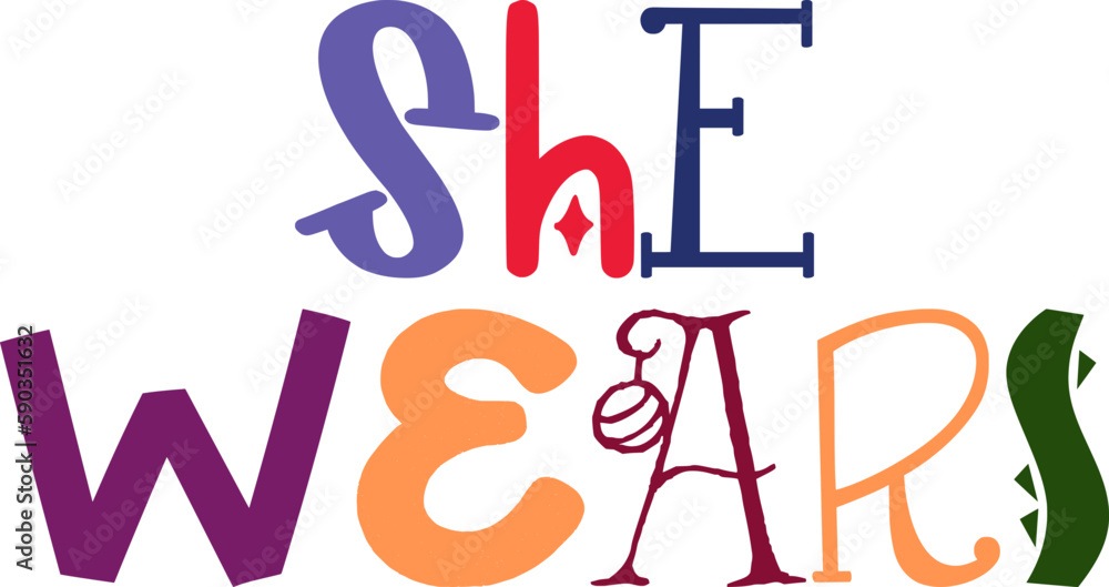 She Wears Hand Lettering Illustration for Magazine, Sticker , Social Media Post, Bookmark She Wears Hand Lettering Illustration for Magazine, Sticker , Social Media Post, Bookmark