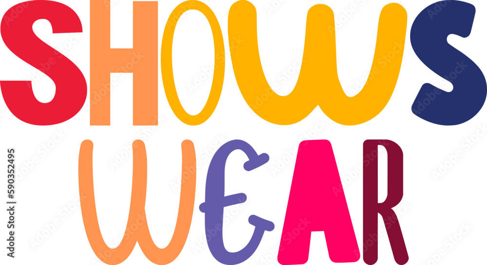 Shows Wear Hand Lettering Illustration for Social Media Post, Magazine, Poster, Gift Card Shows Wear Hand Lettering Illustration for Social Media Post, Magazine, Poster, Gift Card