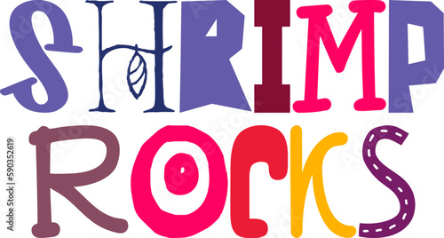 Shrimp Rocks Hand Lettering Illustration for Magazine, Social Media Post, Infographic, Icon