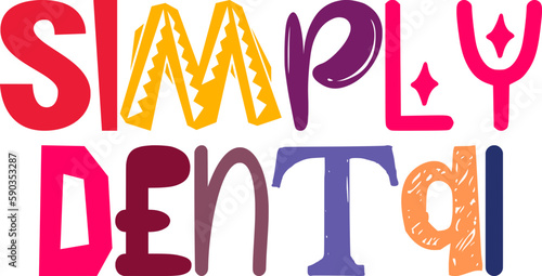 Simply Dental Calligraphy Illustration for Decal, Newsletter, Label, Flyer