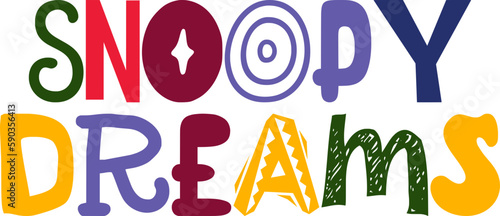 Snoopy Dreams Typography Illustration for Decal, Presentation , Label, T-Shirt Design