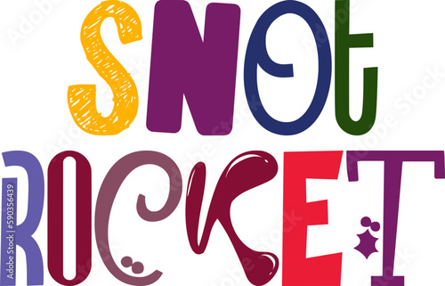 Fotografija Snot Rocket Typography Illustration for Social Media Post, Infographic, Flyer, B