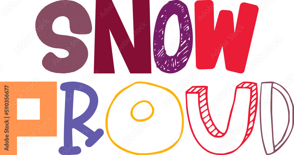 Snow Proud Calligraphy Illustration for Postcard , Banner, Motion Graphics, Bookmark 
