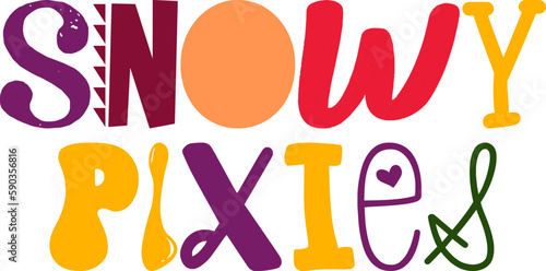 Snowy Pixies Hand Lettering Illustration for Postcard , Social Media Post, Banner, T-Shirt Design