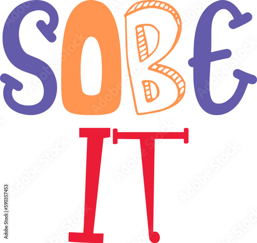 Sobe It Typography Illustration for Decal, Flyer, Newsletter, Sticker 