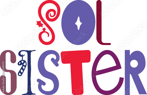 Sol Sister Typography Illustration for Brochure, Gift Card, Social Media Post, T-Shirt Design