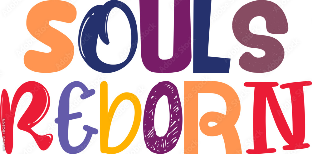 Souls Reborn Calligraphy Illustration for Mug Design, T-Shirt Design, Newsletter, Bookmark 