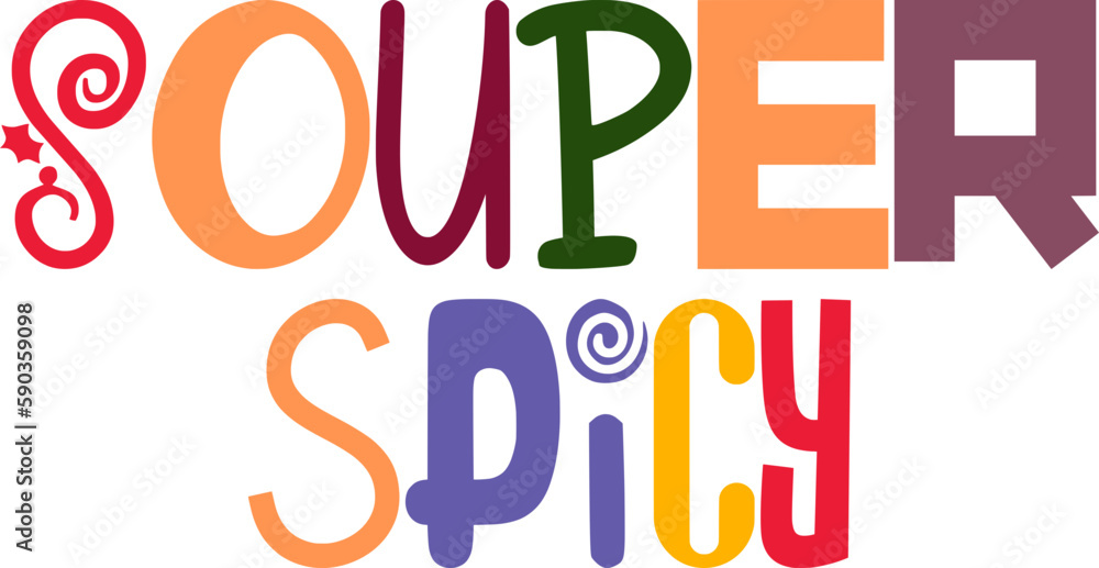 Souper Spicy Calligraphy Illustration for Mug Design, Banner, Flyer, Stationery