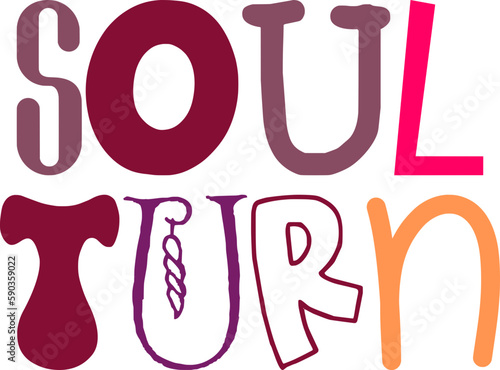 Soul Turn Calligraphy Illustration for T-Shirt Design, Banner, Magazine, Motion Graphics