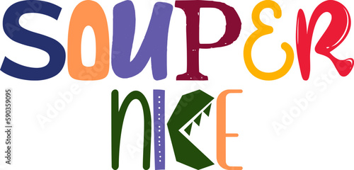 Souper Nice Calligraphy Illustration for Motion Graphics, Presentation , Sticker , Flyer