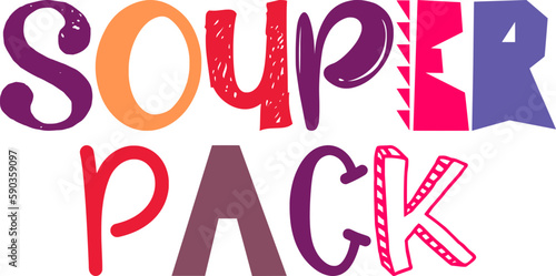 Souper Pack Hand Lettering Illustration for Flyer, Logo, Banner, Mug Design